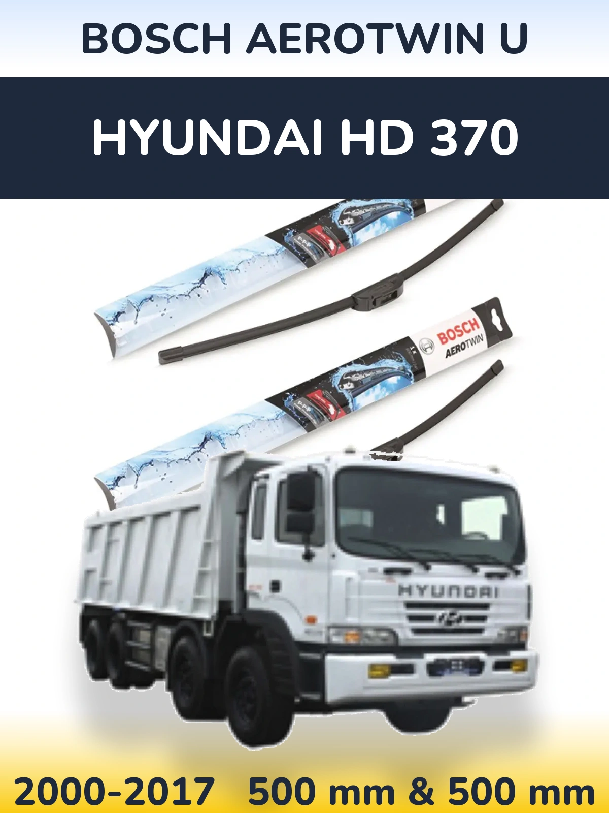 Front wiper blade set BOSCH AeroTwin U 500 & 500 mm for Hyundai HD 370 2000-2017