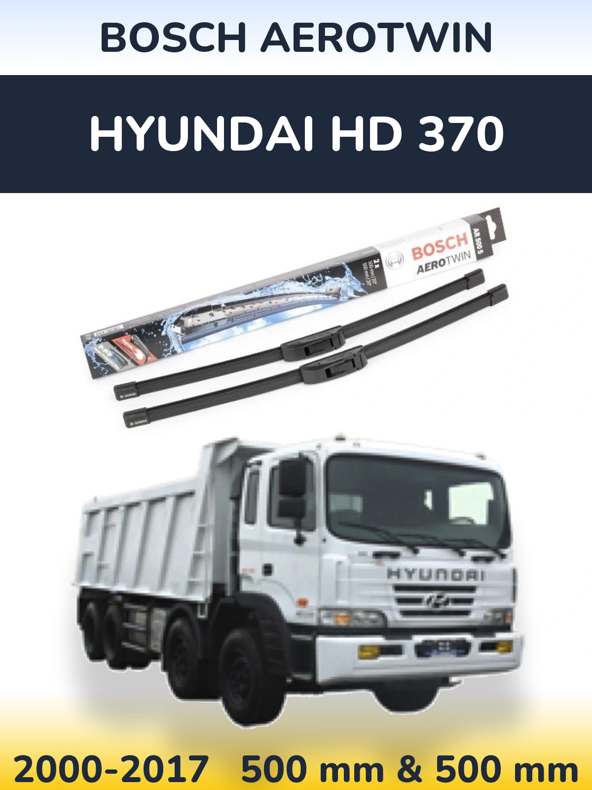 Komplet przednich wycieraczek BOSCH AeroTwin 500 & 500 mm do Hyundai HD 370 2000-2017