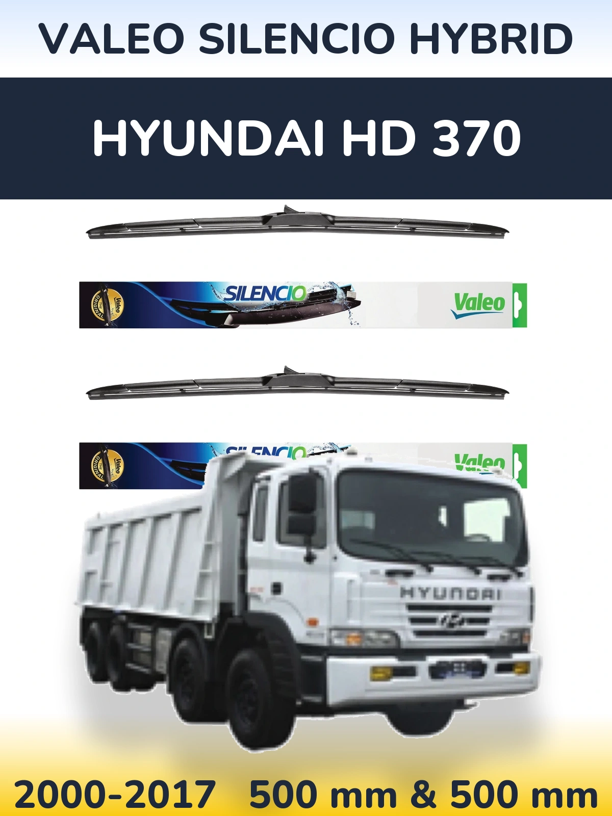 Front wiper blade set Valeo Silencio Hybrid 500 & 500 mm for Hyundai HD 370 2000-2017