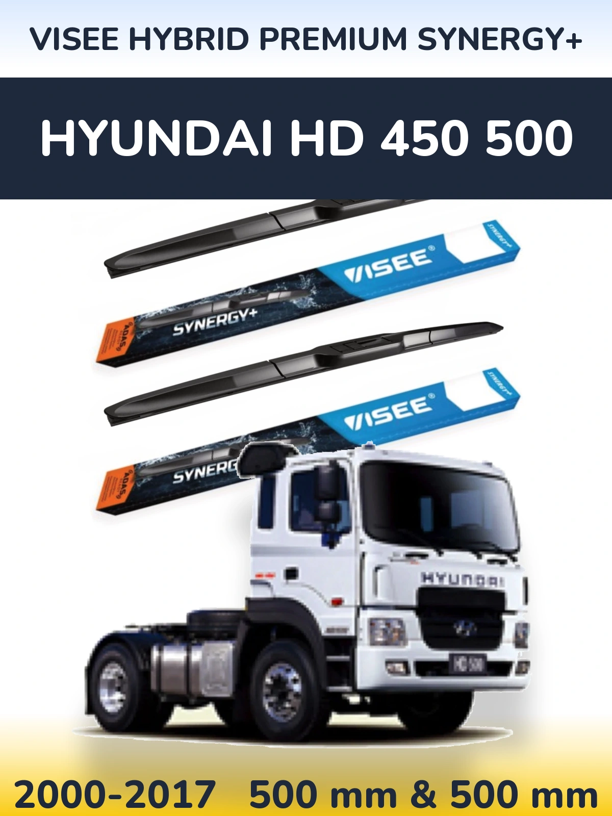 Комплект передних дворников VISEE HYBRID PREMIUM SYNERGY+ 500 & 500 мм для Hyundai HD 450 500 2000-2017