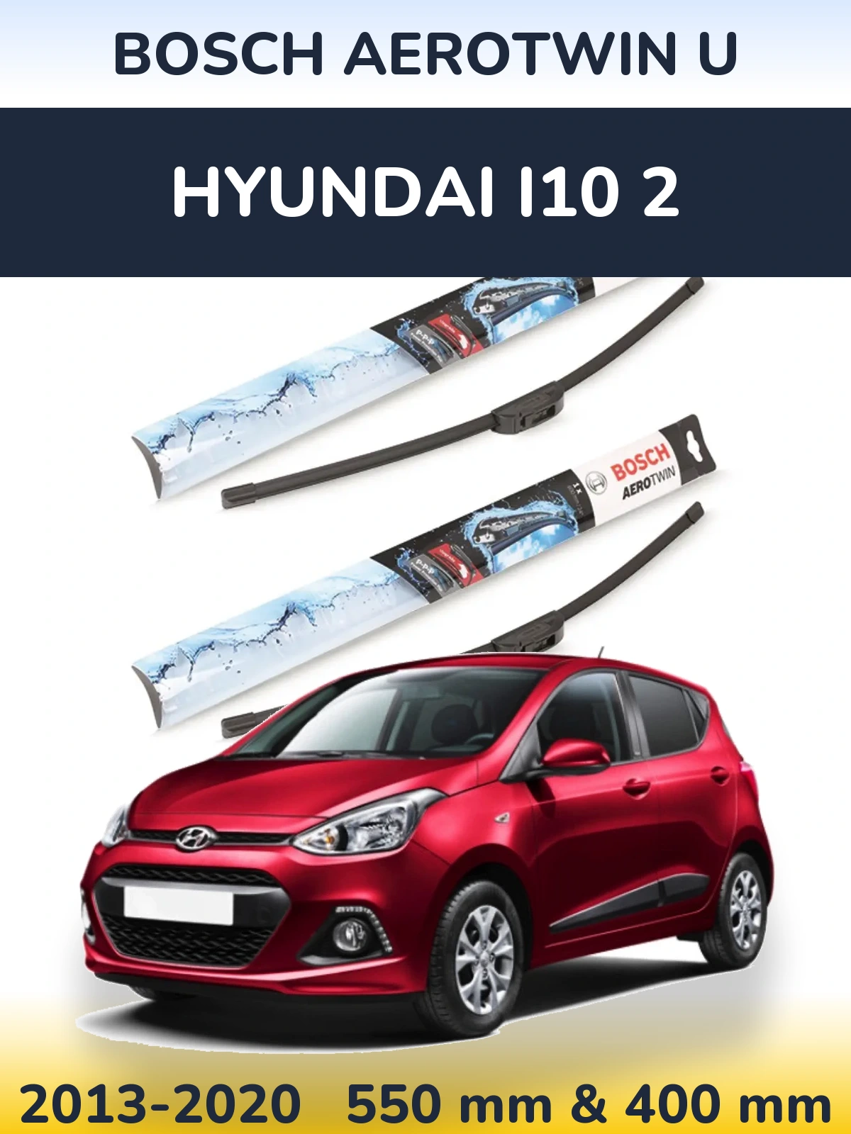 Комплект передних дворников BOSCH AeroTwin U 550 & 400 мм для Hyundai i10 2 2013-2020