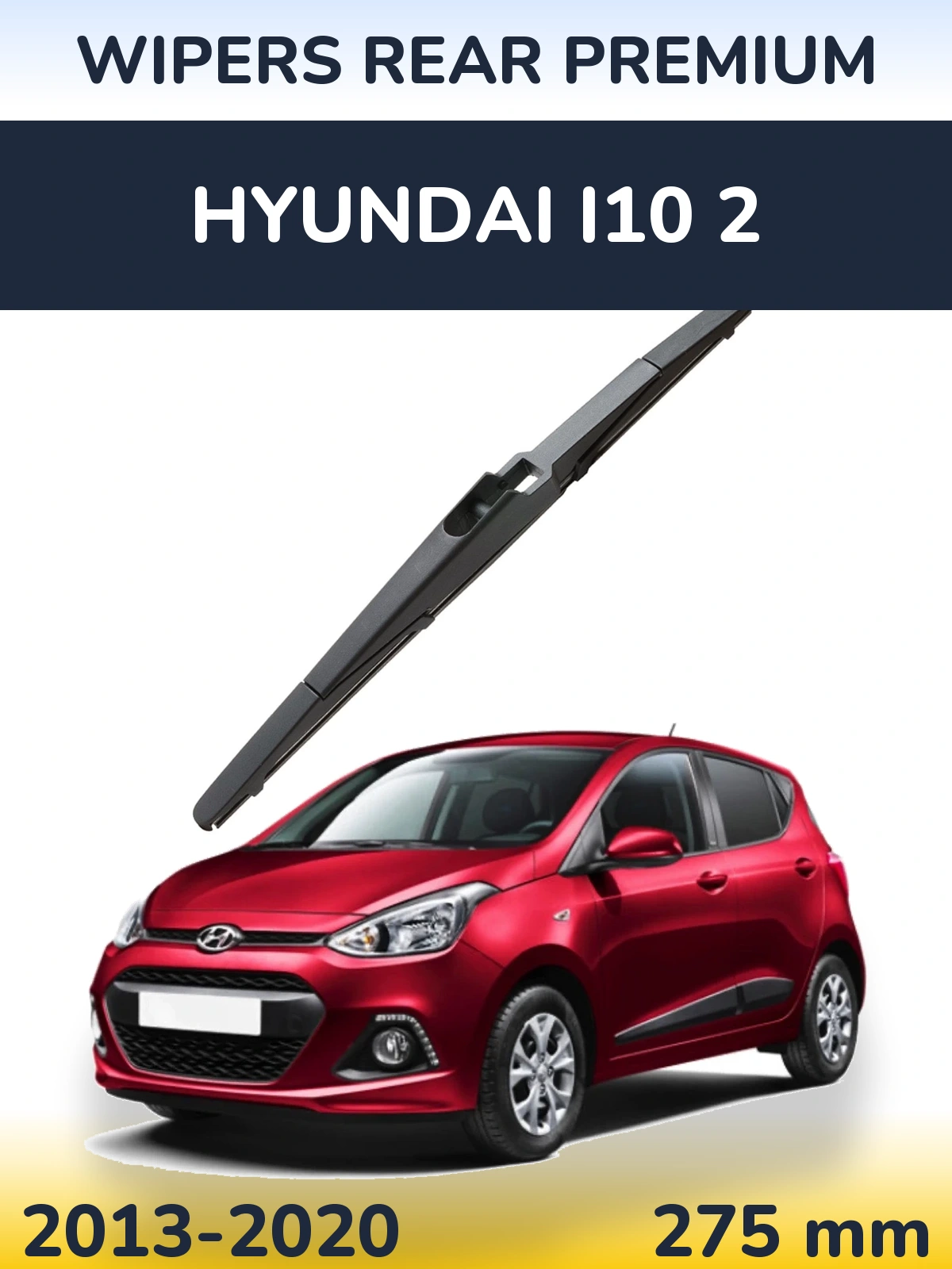 Задний дворник WIPERS REAR PREMIUM 275 мм для Hyundai i10 2 2013-2020