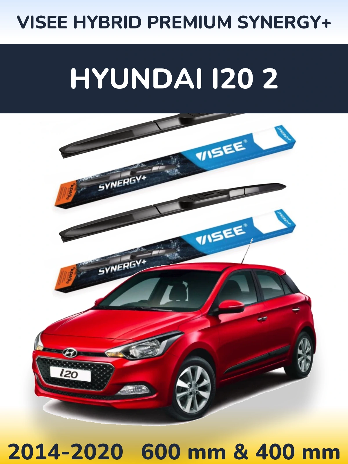 Комплект передніх щіток VISEE HYBRID PREMIUM SYNERGY+ 600 & 400 мм для Hyundai i20 2 2014-2020