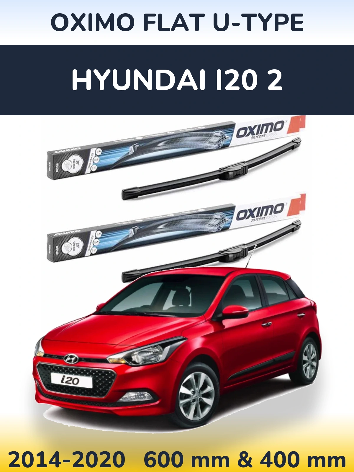Komplet przednich wycieraczek Oximo Flat U-type 600 & 400 mm do Hyundai i20 2 2014-2020