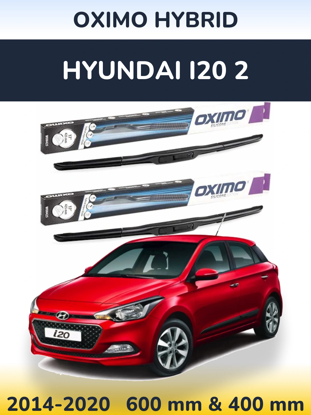 Front wiper blade set Oximo Hybrid 600 & 400 mm for Hyundai i20 2 2014-2020