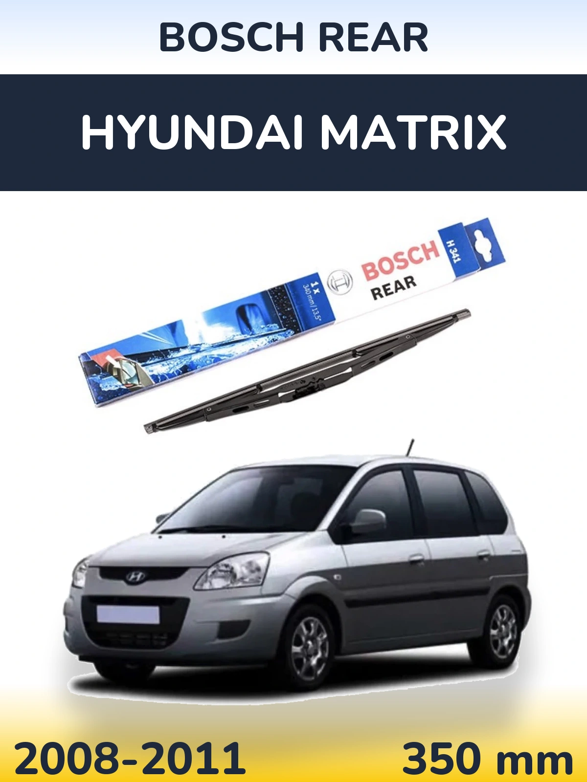 Tylna wycieraczka BOSCH Rear 340 mm do Hyundai Matrix 2008-2011
