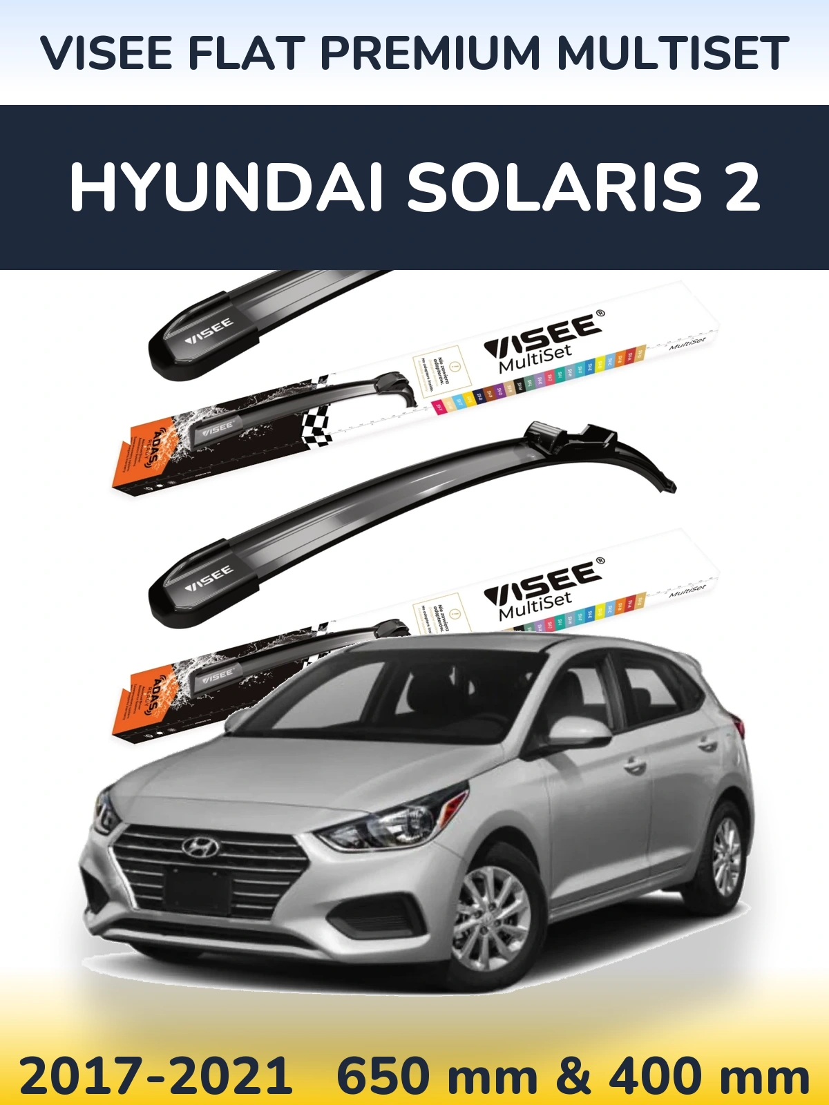 Комплект передних дворников VISEE FLAT PREMIUM MultiSet 650 & 400 мм для Hyundai Solaris 2 2017-2021