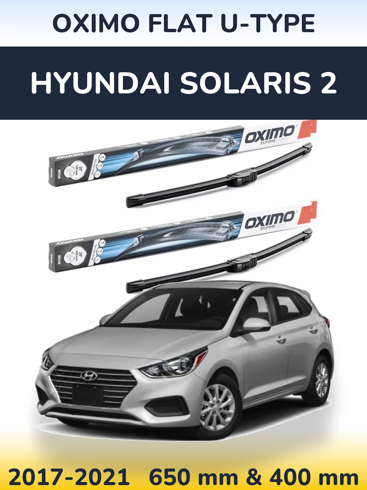 Komplet przednich wycieraczek Oximo Flat U-type 650 & 400 mm do Hyundai Solaris 2 2017-2021