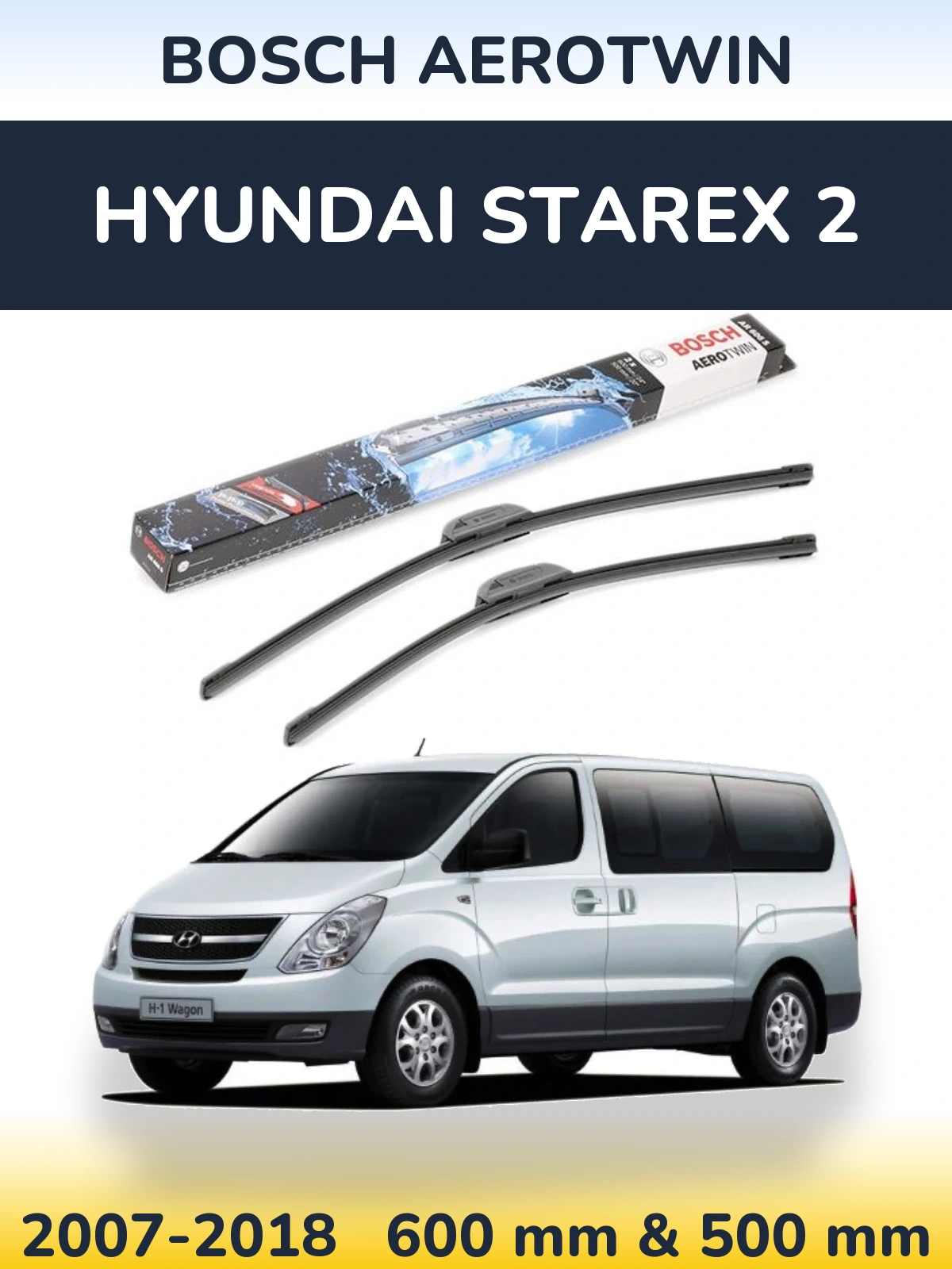 Комплект передних дворников BOSCH AeroTwin 600 & 500 мм для Hyundai Starex 2 2007-2018