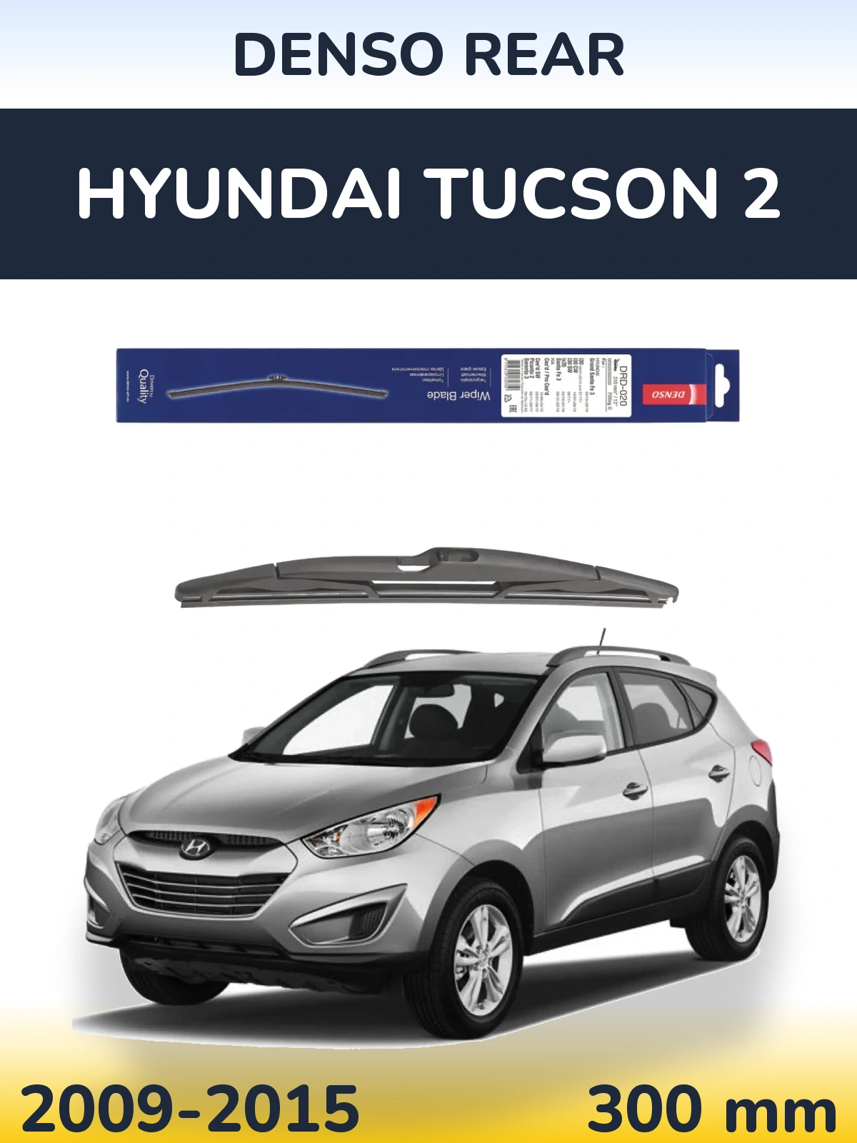 Tylna wycieraczka Denso Rear 310 mm do Hyundai Tucson 2 2009-2015