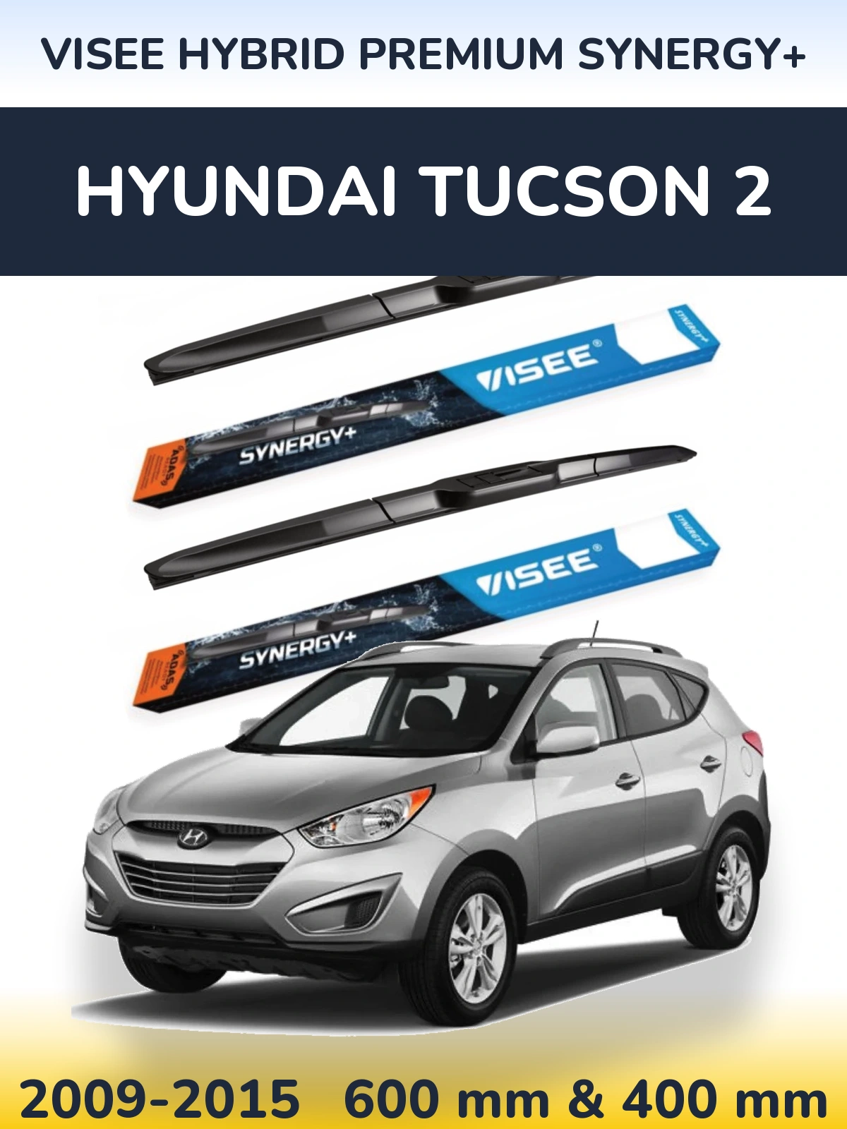Front wiper blade set VISEE HYBRID PREMIUM SYNERGY+ 600 & 400 mm for Hyundai Tucson 2 2009-2015
