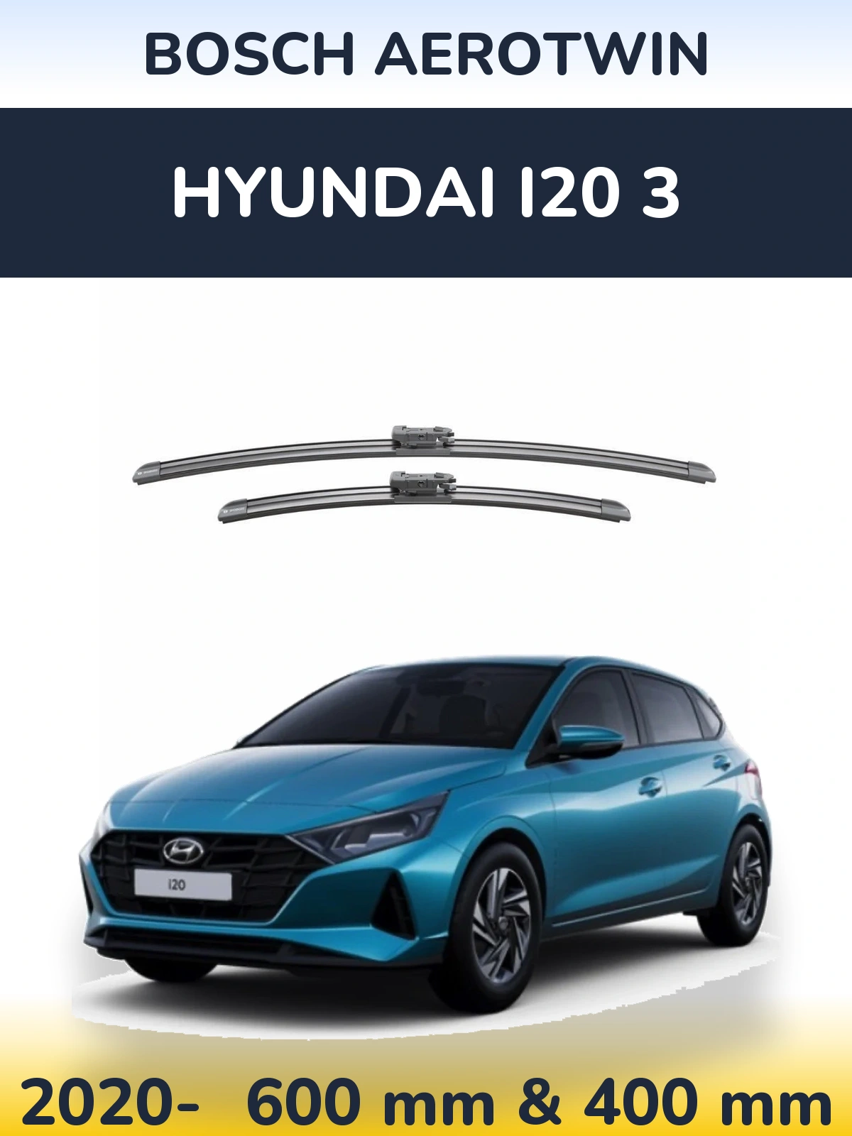 Front wiper blade set BOSCH AeroTwin 600 & 400 mm for Hyundai i20 3 2020-2026