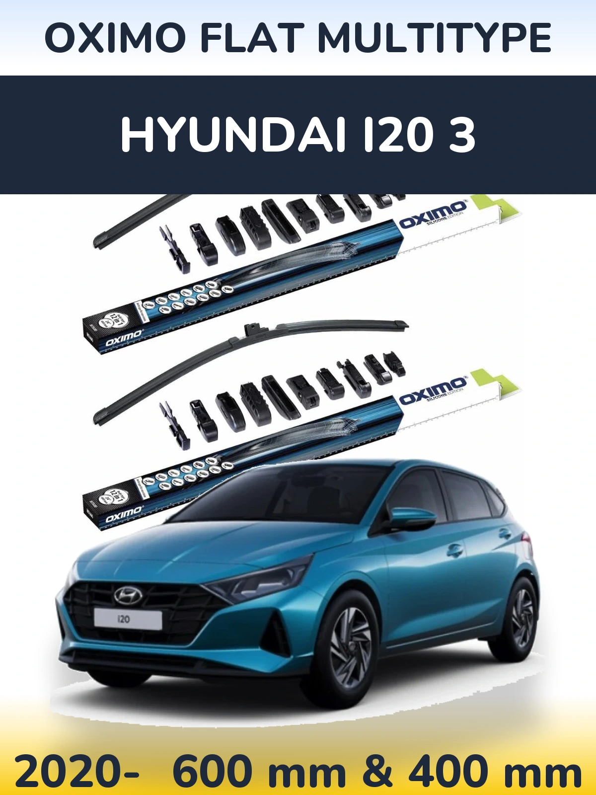 Комплект передніх щіток Oximo Flat MultiТипe 600 & 400 мм для Hyundai i20 3 2020-2026