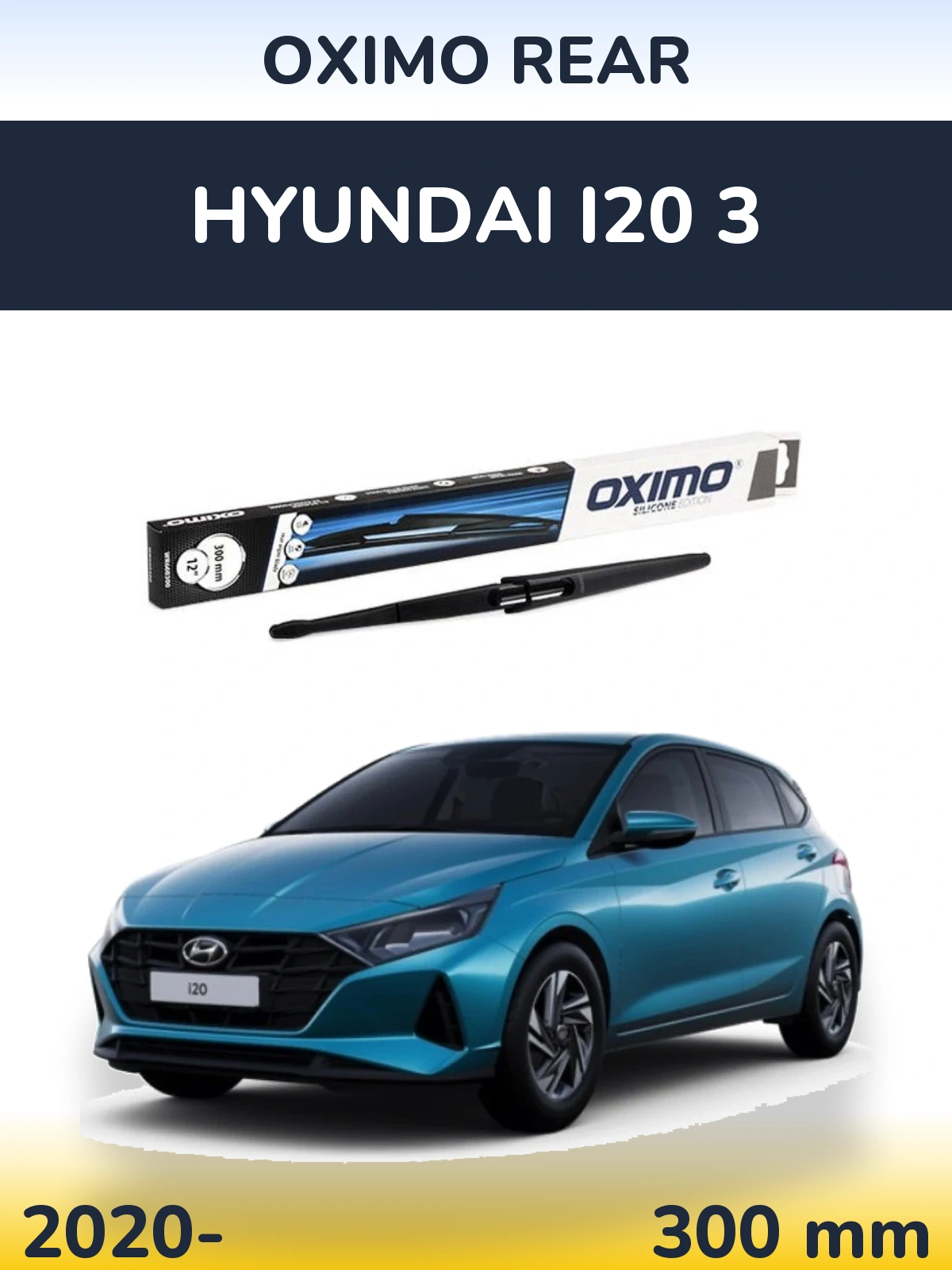 Rear wiper blade Oximo Rear 300 mm for Hyundai i20 3 2020-2026