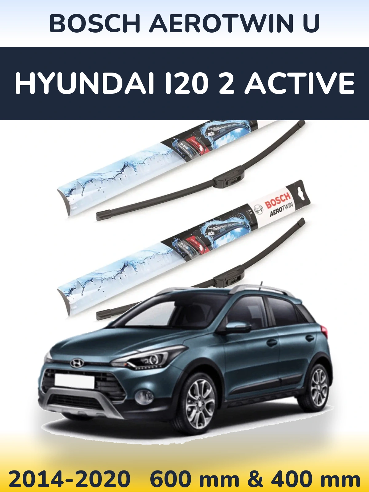 Комплект передних дворников BOSCH AeroTwin U 600 & 400 мм для Hyundai i20 2 Active 2014-2020