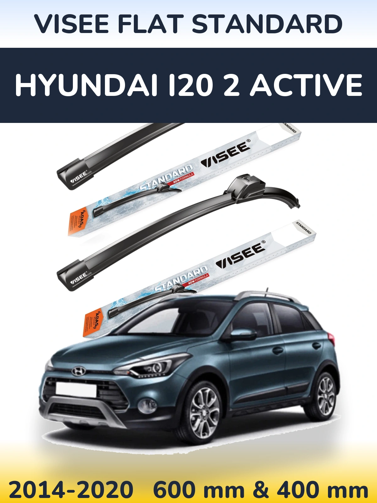 Front wiper blade set VISEE FLAT STANDARD 600 & 400 mm for Hyundai i20 2 Active 2014-2020