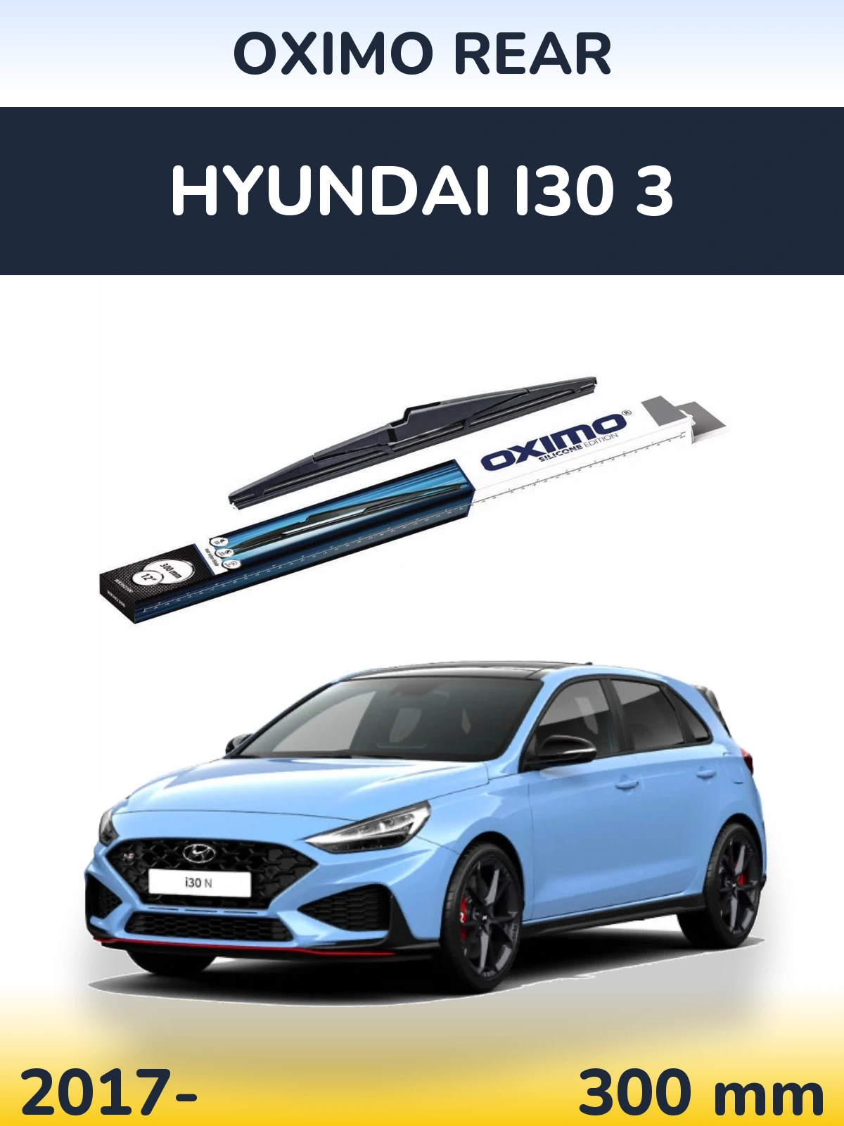 Tylna wycieraczka Oximo Rear 300 mm do Hyundai i30 3 2017-2026