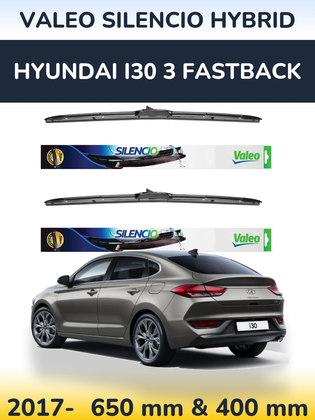 Front wiper blade set Valeo Silencio Hybrid 650 & 400 mm for Hyundai i30 3 Fastback 2017-2026