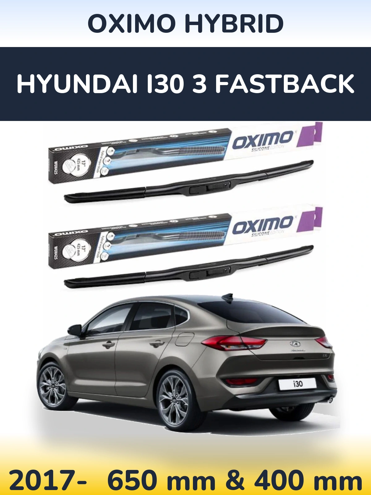 Комплект передніх щіток Oximo Hybrid 650 & 400 мм для Hyundai i30 3 Fastback 2017-2026