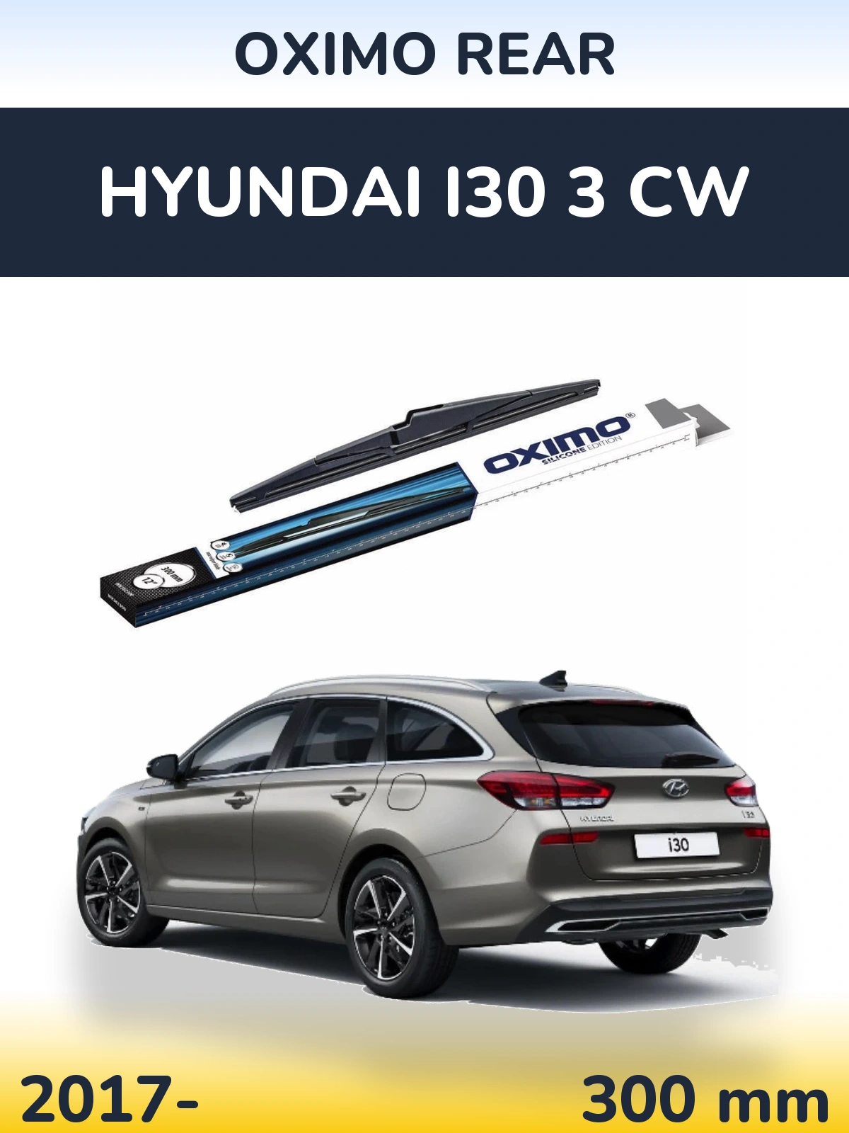 Tylna wycieraczka Oximo Rear 300 mm do Hyundai i30 3 CW 2017-2026