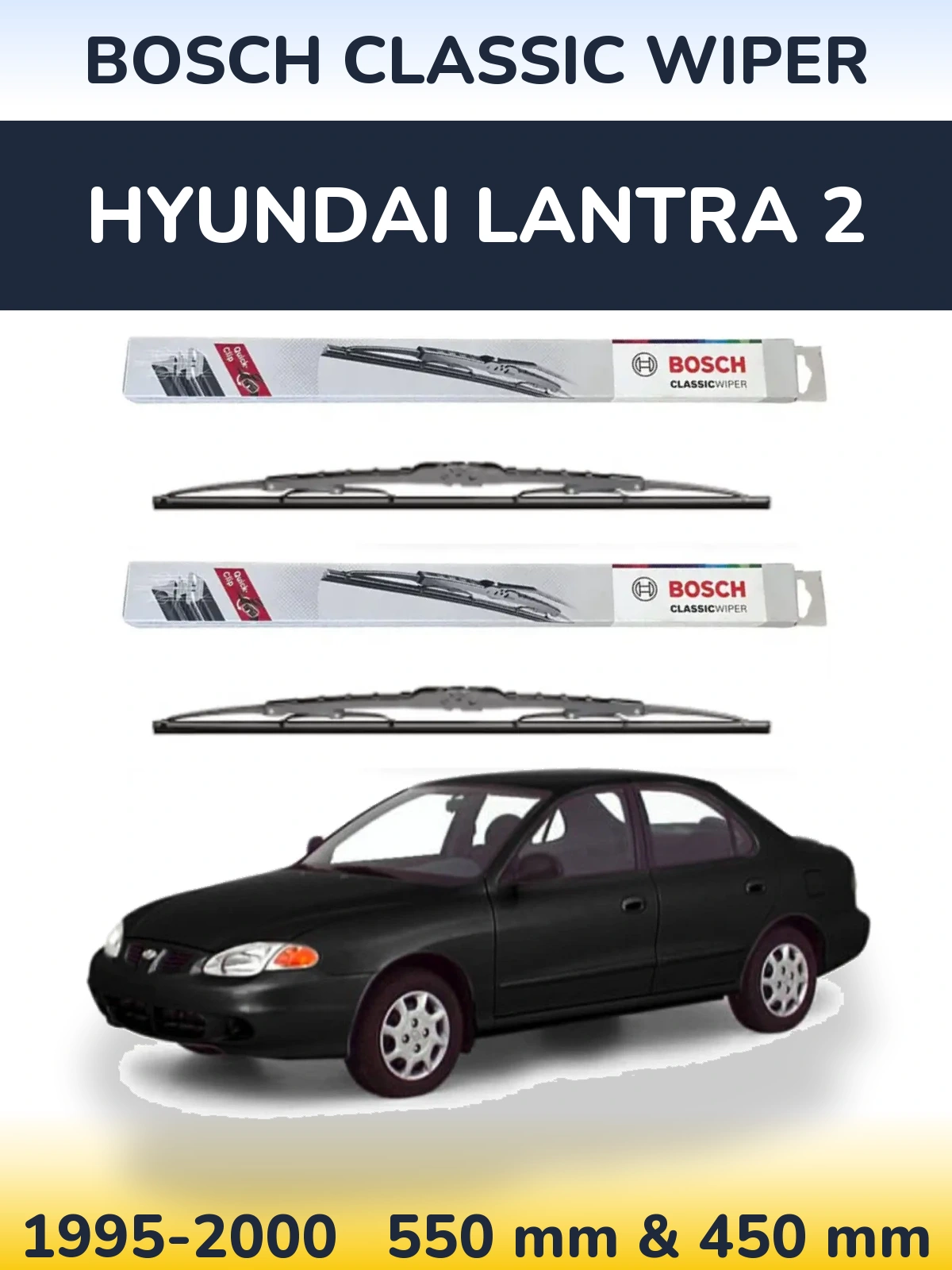 Комплект передніх щіток BOSCH Classic Wiper 550 & 450 мм для Hyundai Lantra 2 1995-2000