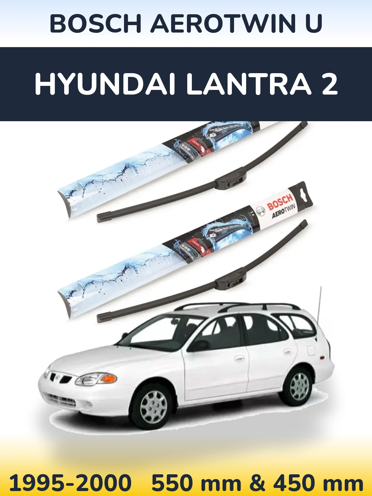 Komplet przednich wycieraczek BOSCH AeroTwin U 550 & 450 mm do Hyundai Lantra 2 1995-2000