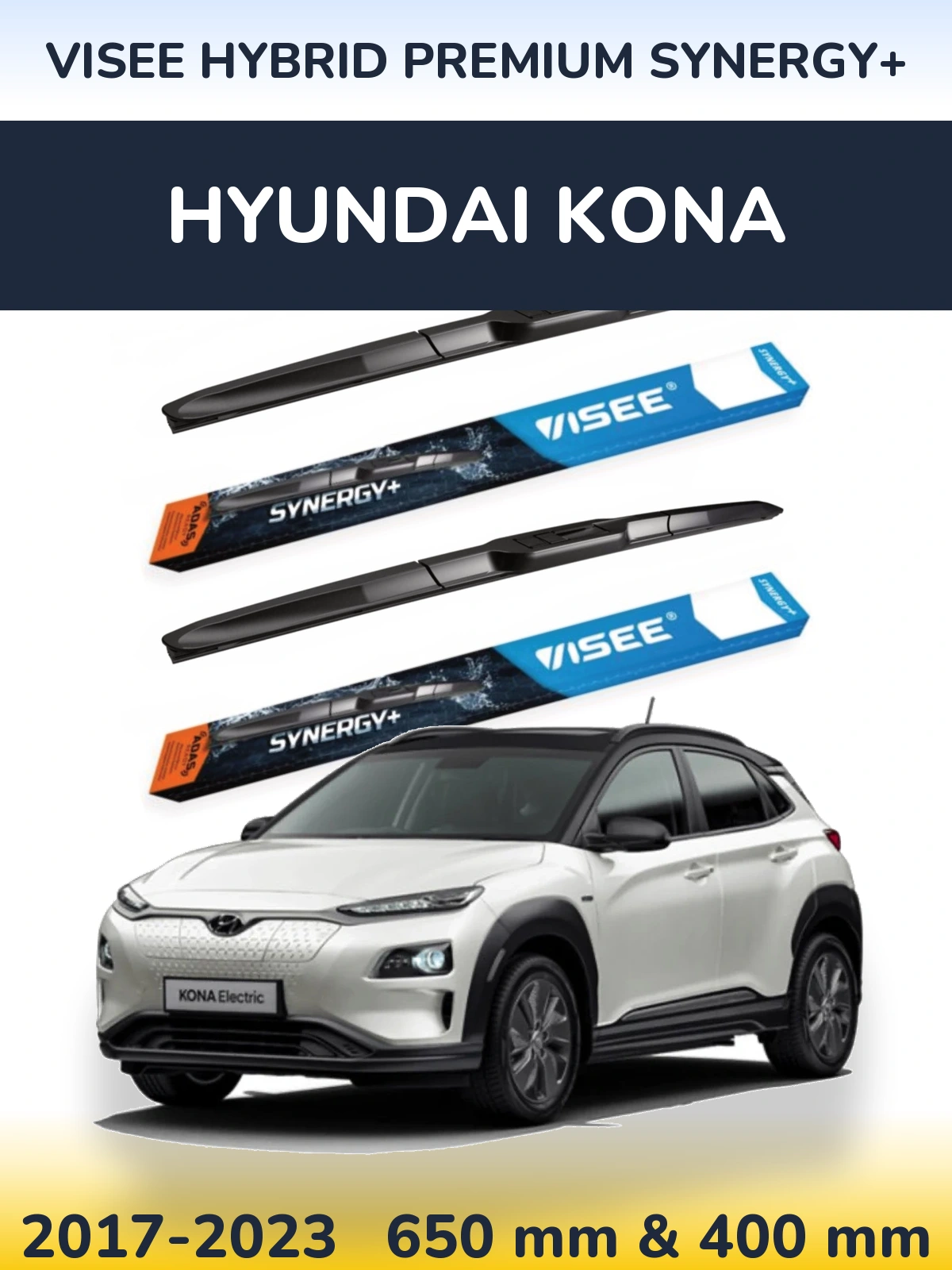 Komplet przednich wycieraczek VISEE HYBRID PREMIUM SYNERGY+ 650 & 400 mm do Hyundai Kona 2017-2023