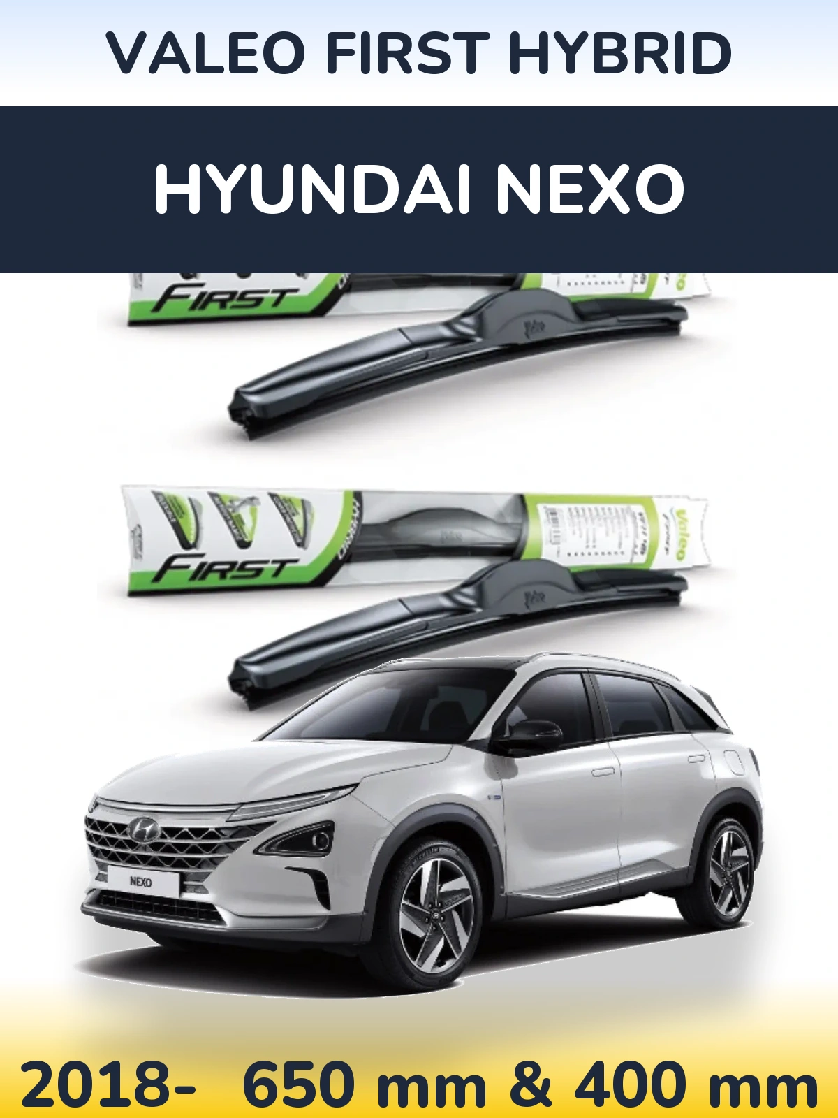 Комплект передних дворников Valeo First Hybrid 650 & 400 мм для Hyundai Nexo 2018-2026