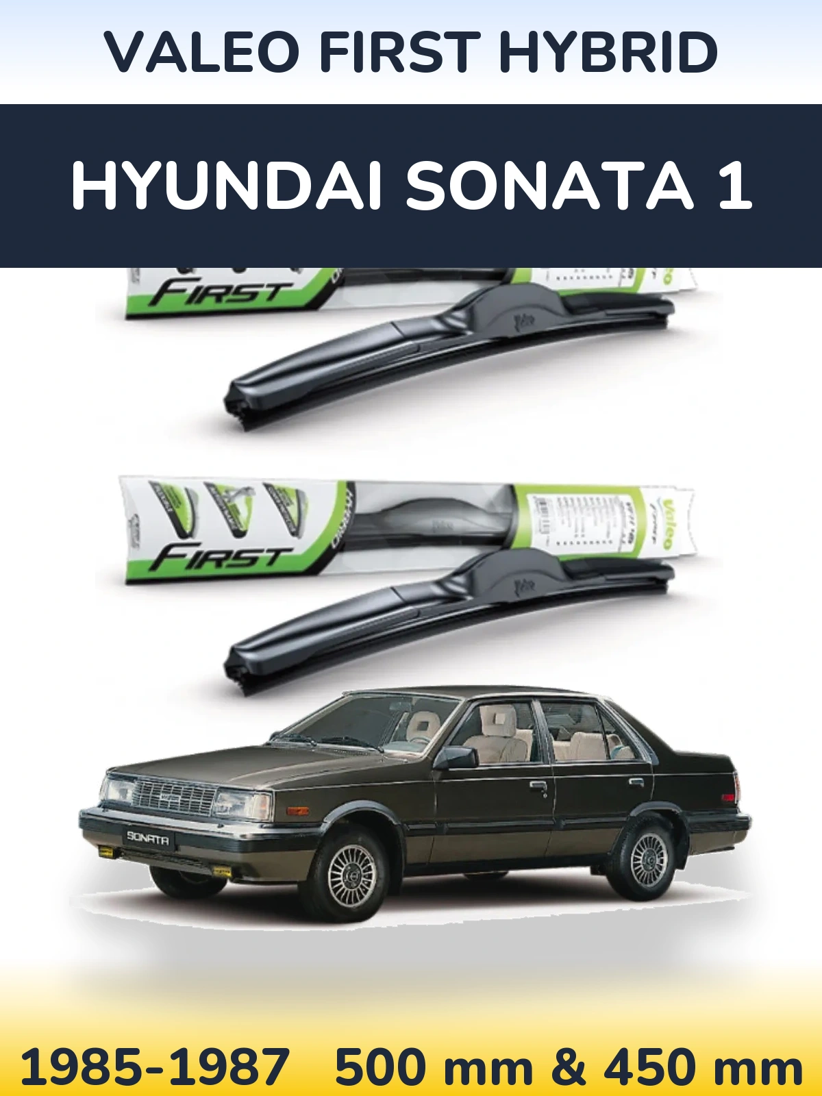 Komplet przednich wycieraczek Valeo First Hybrid 500 & 450 mm do Hyundai Sonata 1 1985-1987