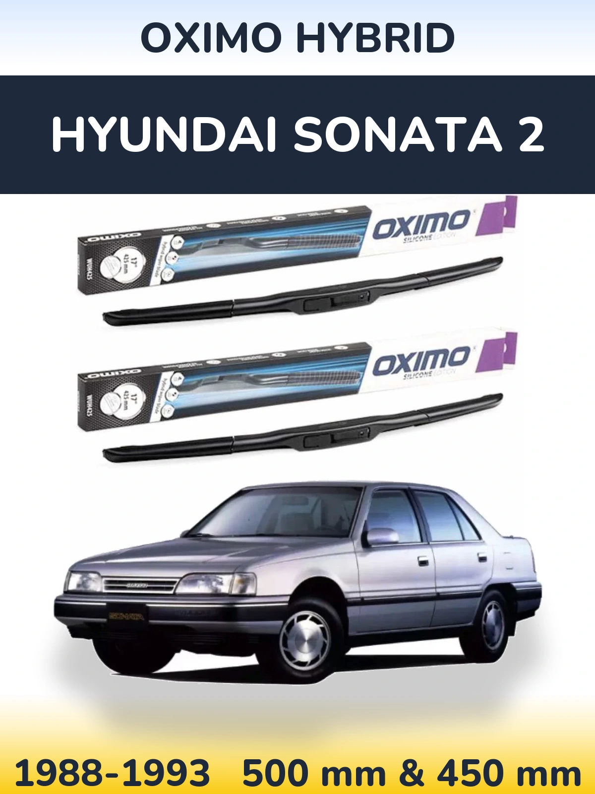 Komplet przednich wycieraczek Oximo Hybrid 500 & 450 mm do Hyundai Sonata 2 1988-1993