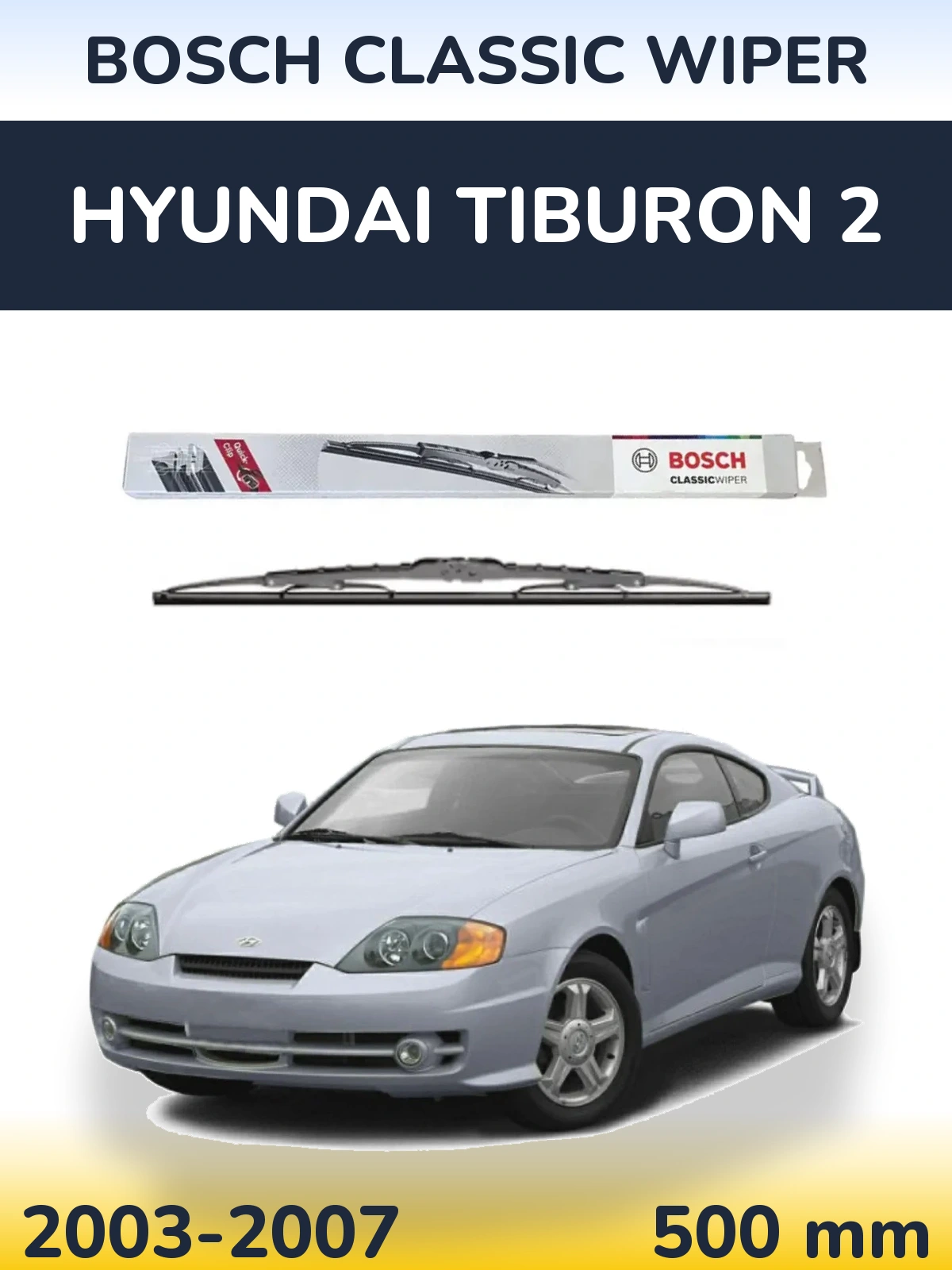 Rear wiper blade BOSCH Classic Wiper 500 mm for Hyundai Tiburon 2 2003-2007