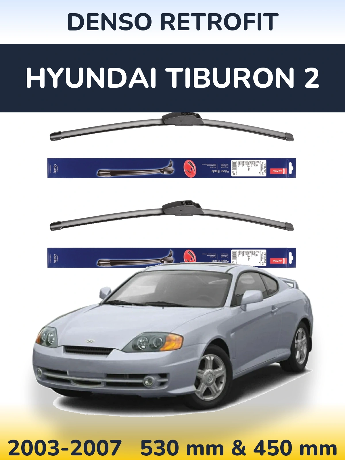 Komplet przednich wycieraczek Denso Retrofit 530 & 450 mm do Hyundai Tiburon 2 2003-2007