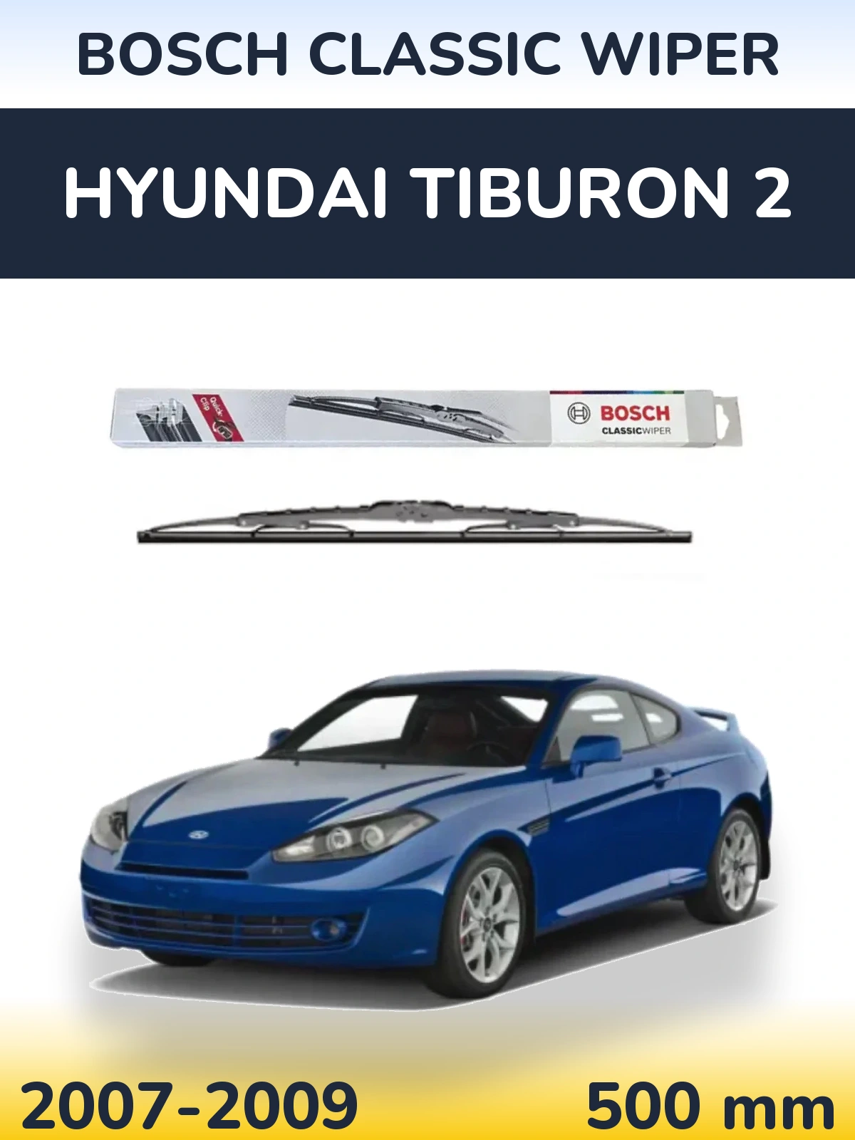 Tylna wycieraczka BOSCH Classic Wiper 500 mm do Hyundai Tiburon 2 2007-2009