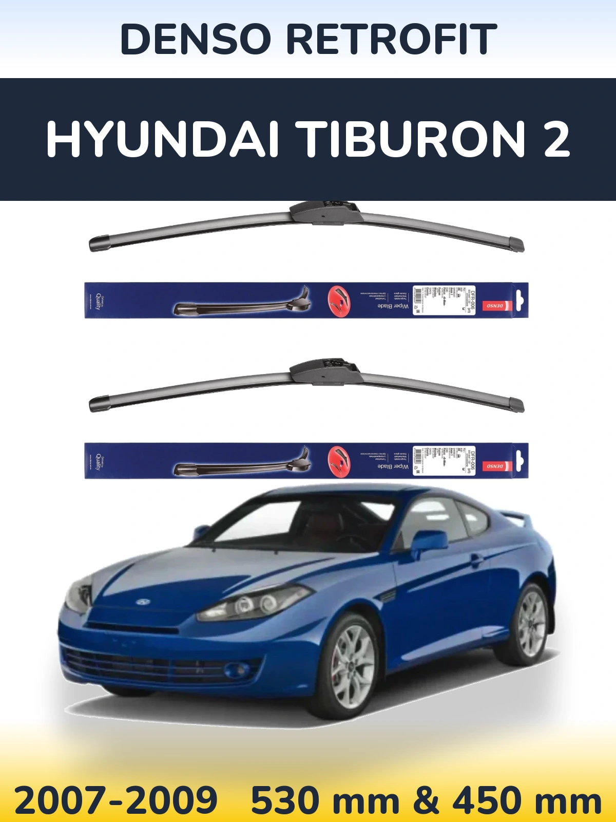 Komplet przednich wycieraczek Denso Retrofit 530 & 450 mm do Hyundai Tiburon 2 2007-2009