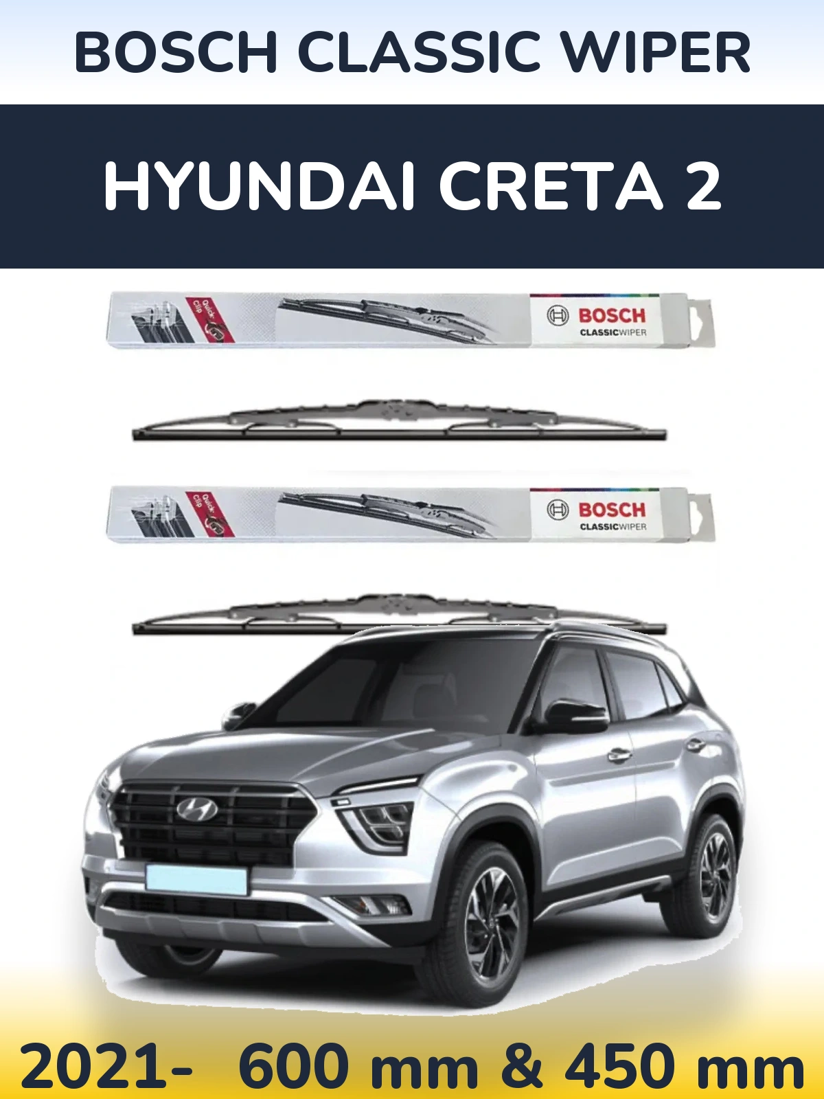 Front wiper blade set BOSCH Classic Wiper 600 & 450 mm for Hyundai Creta 2 2021-2026