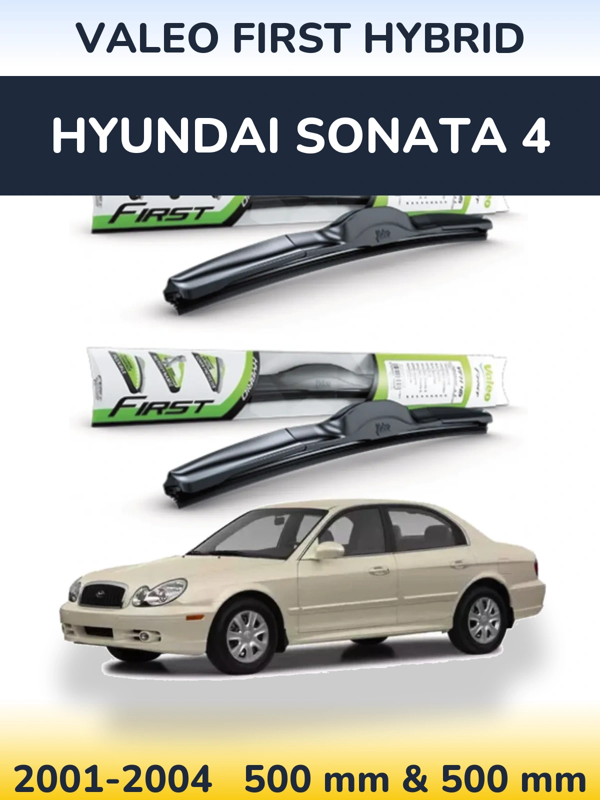 Комплект передних дворников Valeo First Hybrid 500 & 500 мм для Hyundai Sonata 4 2001-2004