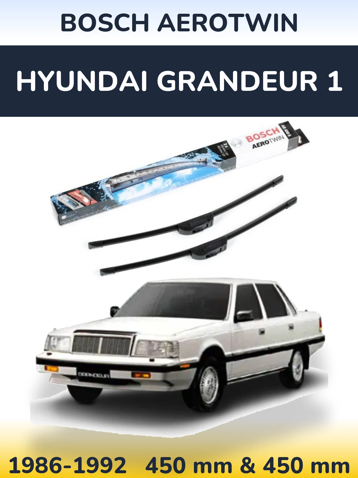 Front wiper blade set BOSCH AeroTwin 450 & 450 mm for Hyundai Grandeur 1 1986-1992