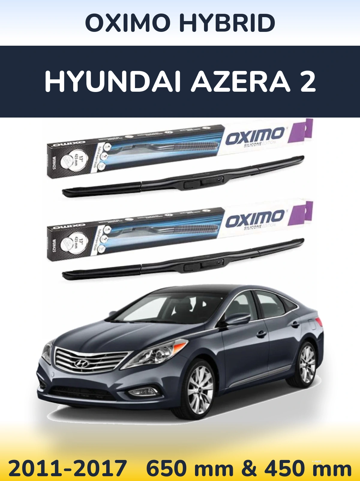 Front wiper blade set Oximo Hybrid 650 & 450 mm for Hyundai Azera 2 2011-2017