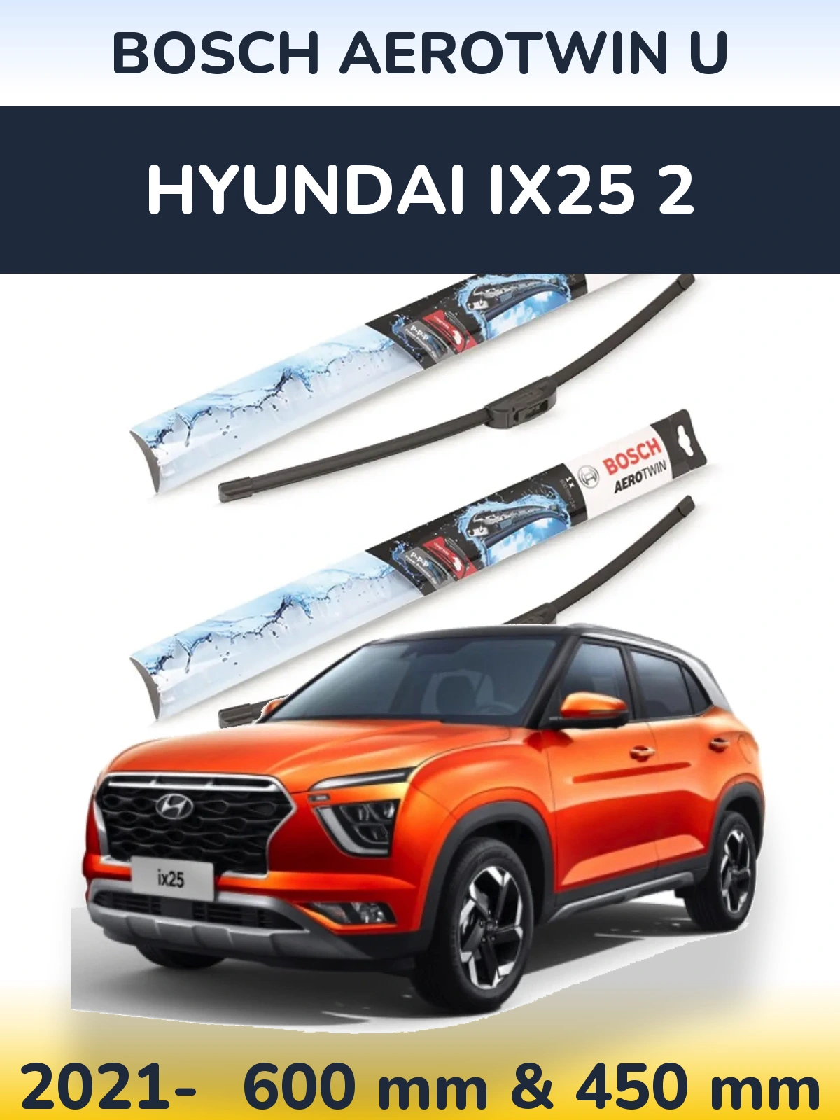 Комплект передних дворников BOSCH AeroTwin U 600 & 450 мм для Hyundai ix25 2 2021-2026