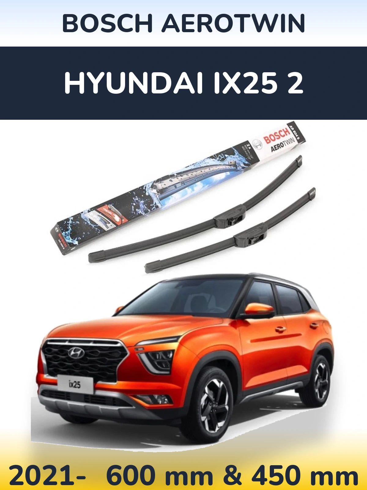 Комплект передніх щіток BOSCH AeroTwin 600 & 450 мм для Hyundai ix25 2 2021-2026