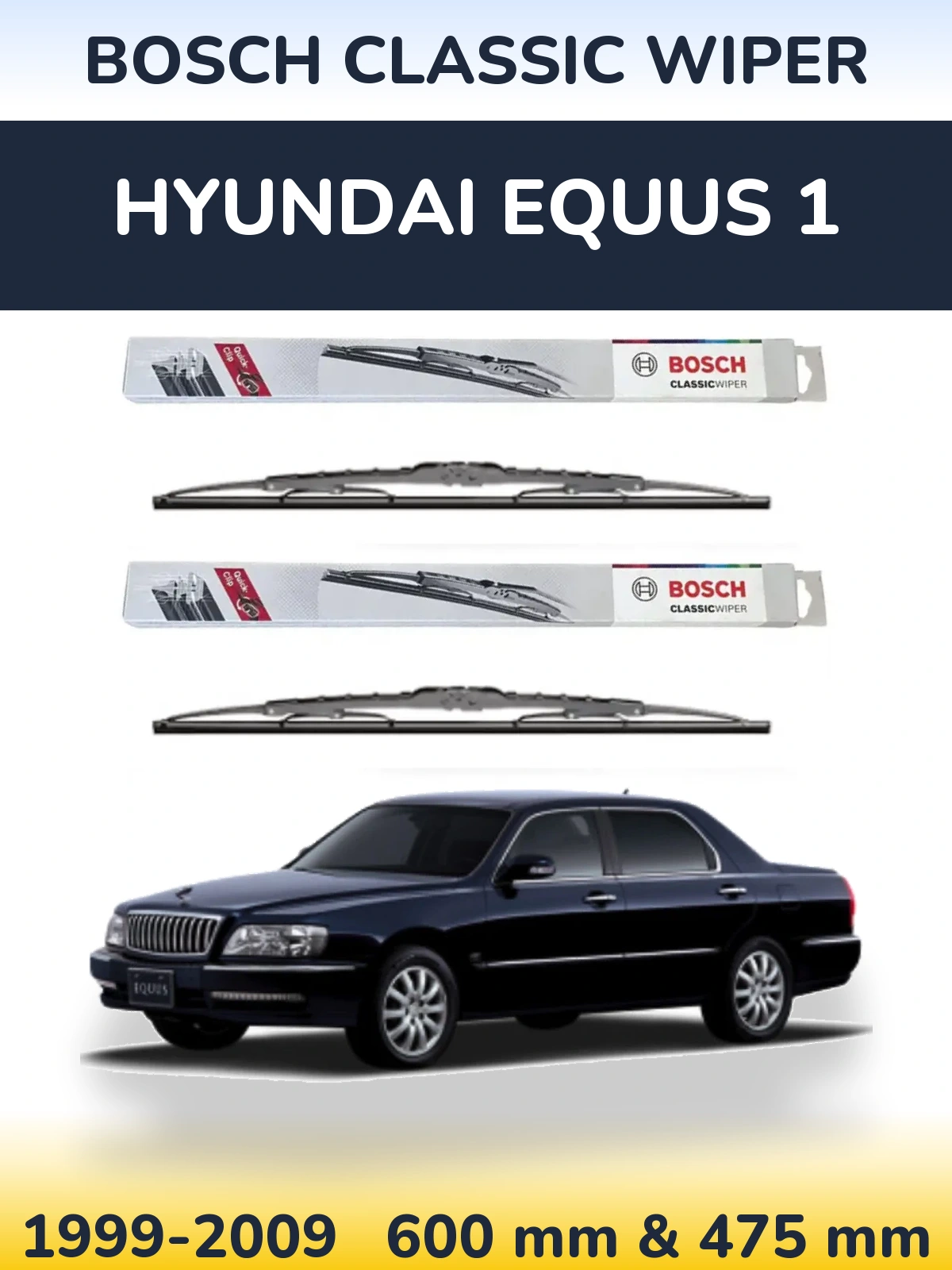 Komplet przednich wycieraczek BOSCH Classic Wiper 600 & 475 mm do Hyundai Equus 1 1999-2009