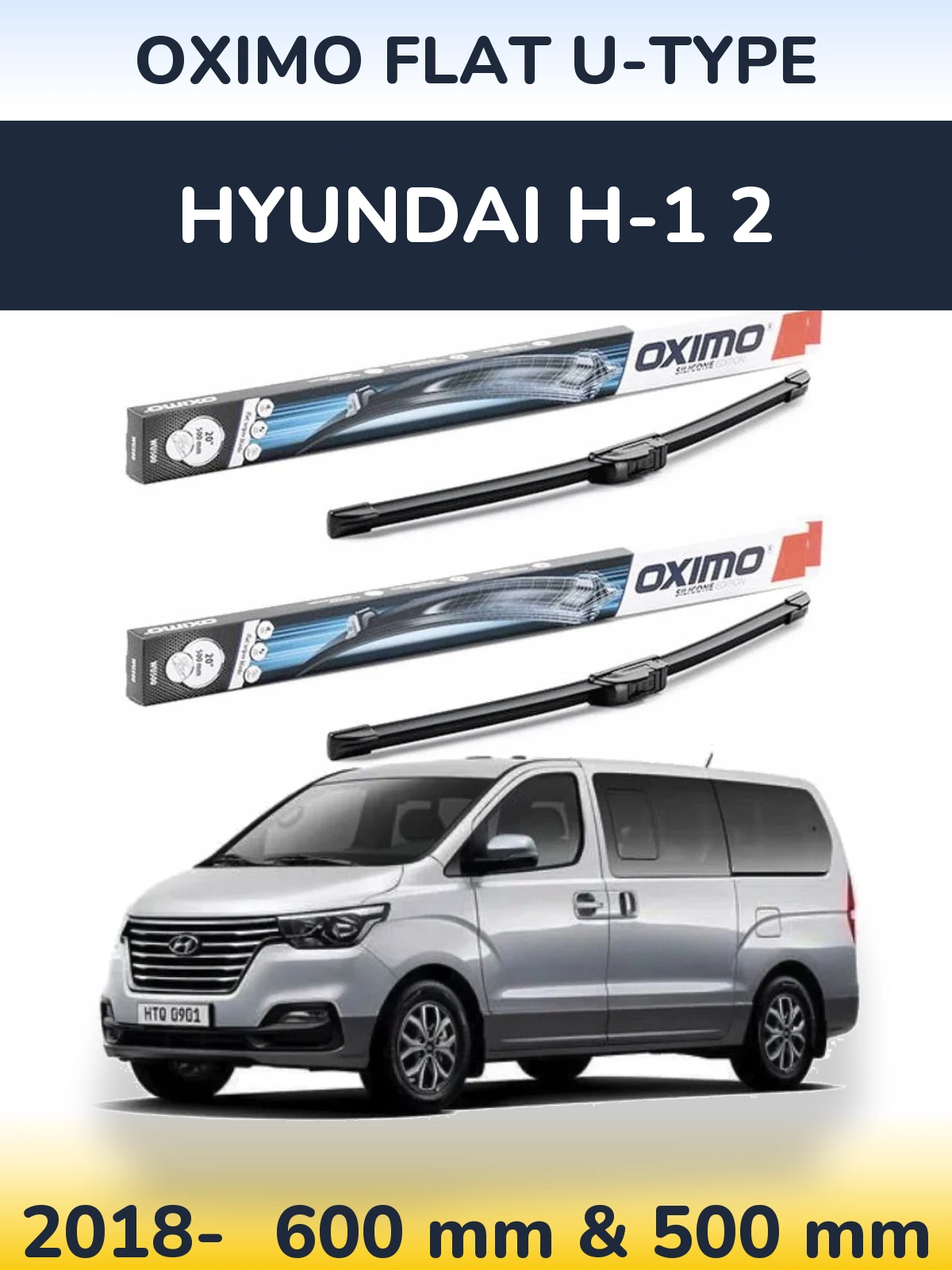 Комплект передних дворников Oximo Flat U-type 600 & 500 мм для Hyundai H-1 2 2018-2026