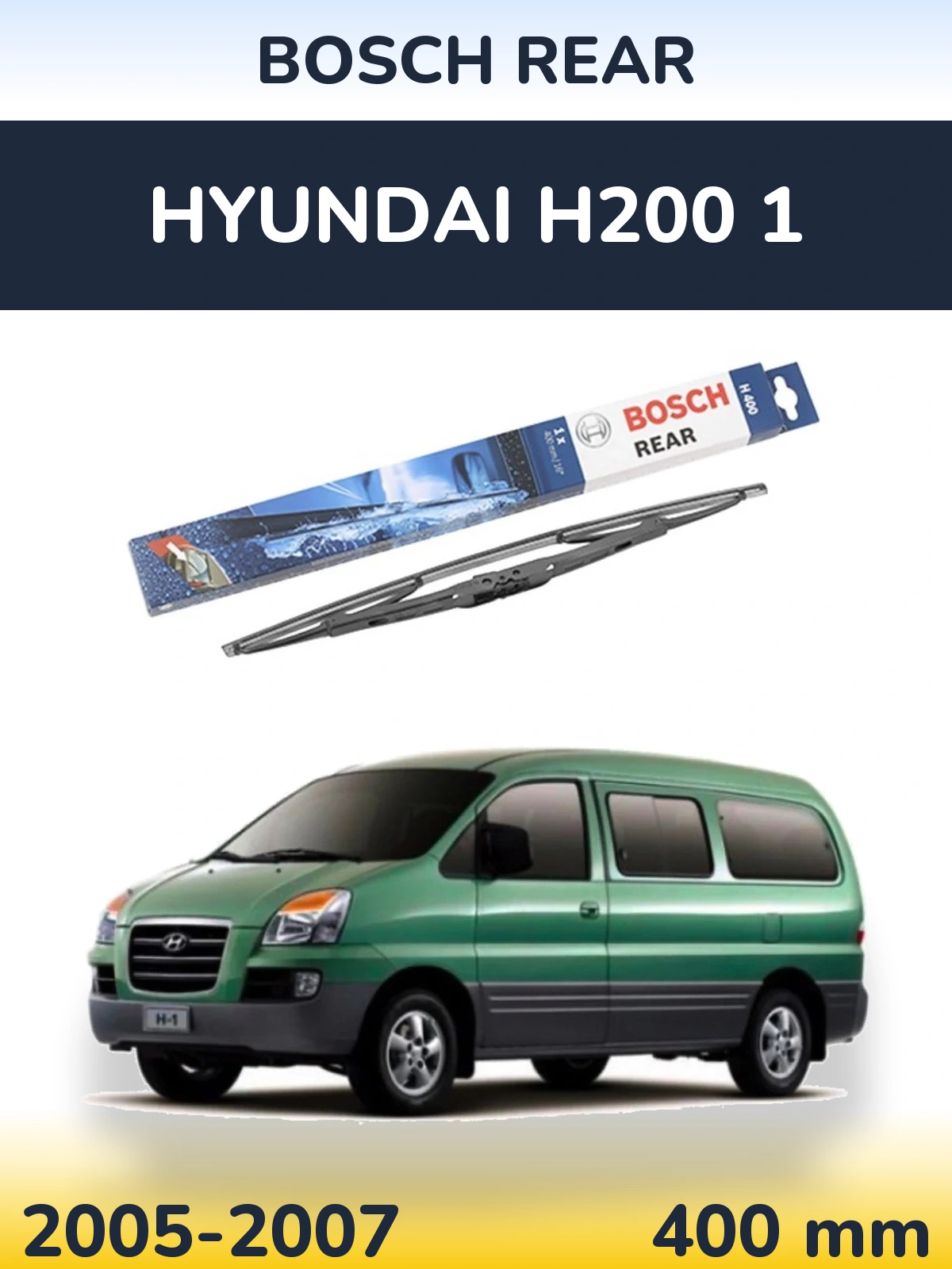 Задня щітка BOSCH Rear 400 мм для Hyundai H200 1 2005-2007