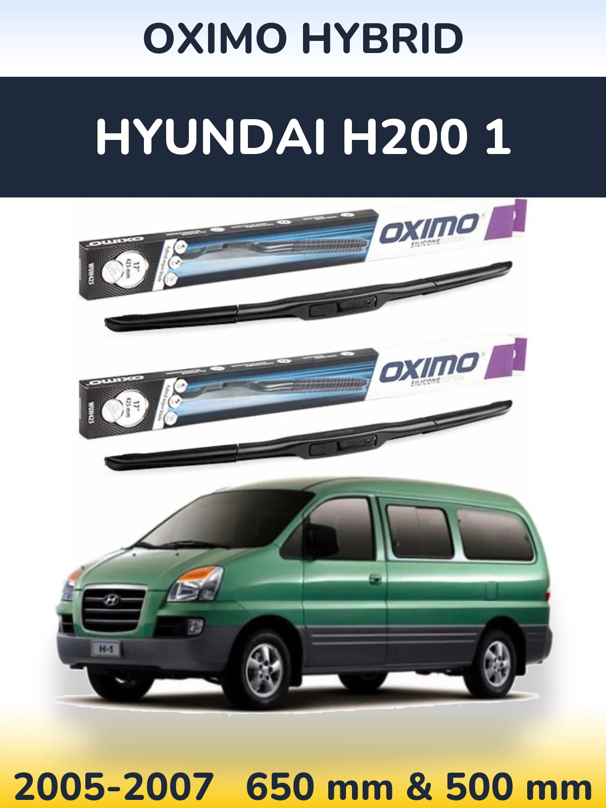 Комплект передних дворников Oximo Hybrid 650 & 500 мм для Hyundai H200 1 2005-2007
