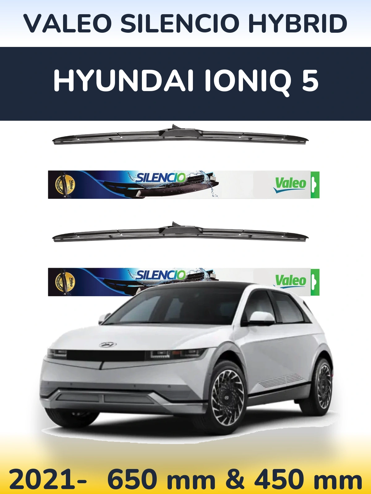 Komplet przednich wycieraczek Valeo Silencio Hybrid 650 & 450 mm do Hyundai IONIQ 5 2021-2026