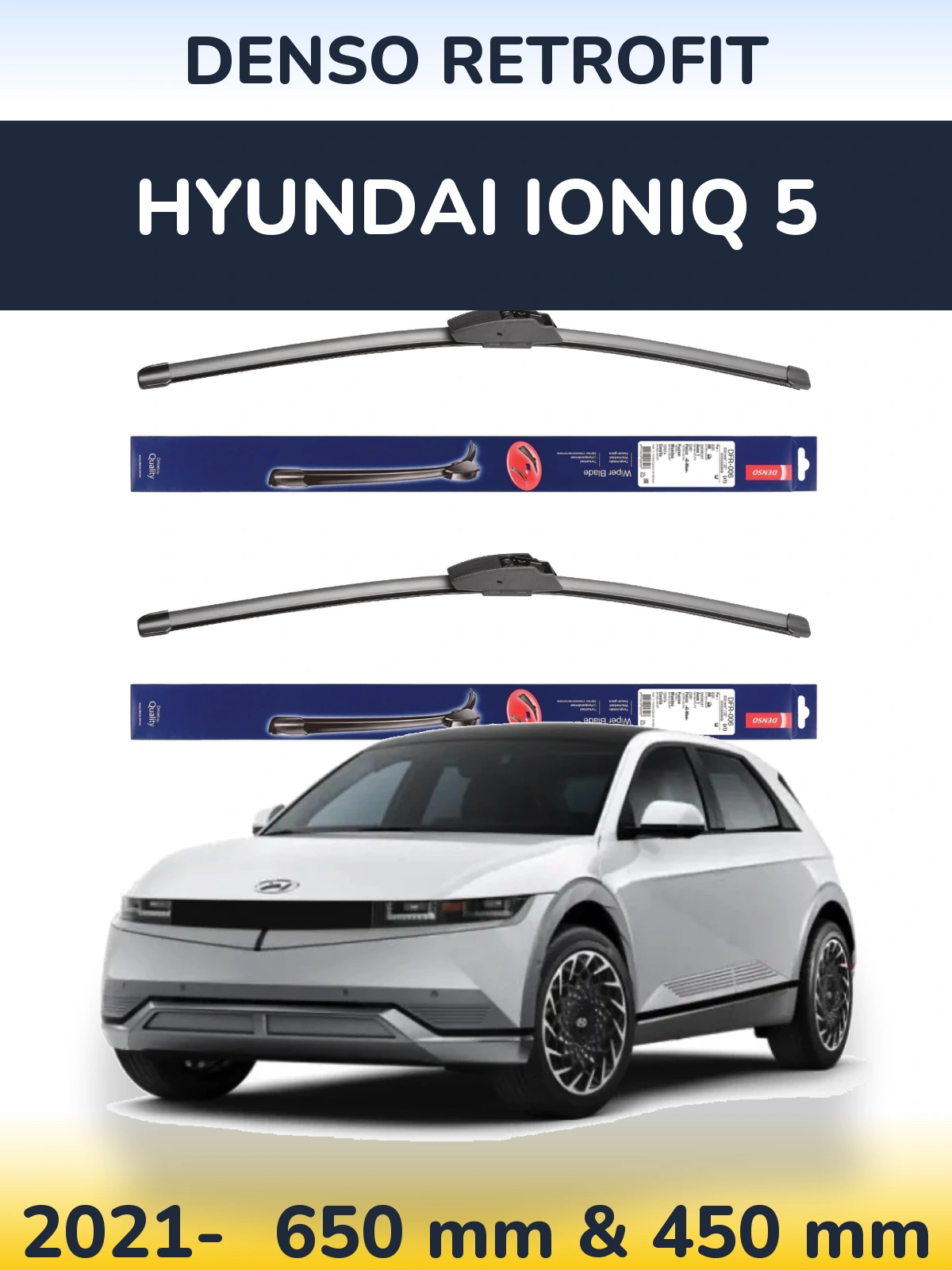 Front wiper blade set Denso Retrofit 650 & 450 mm for Hyundai IONIQ 5 2021-2026