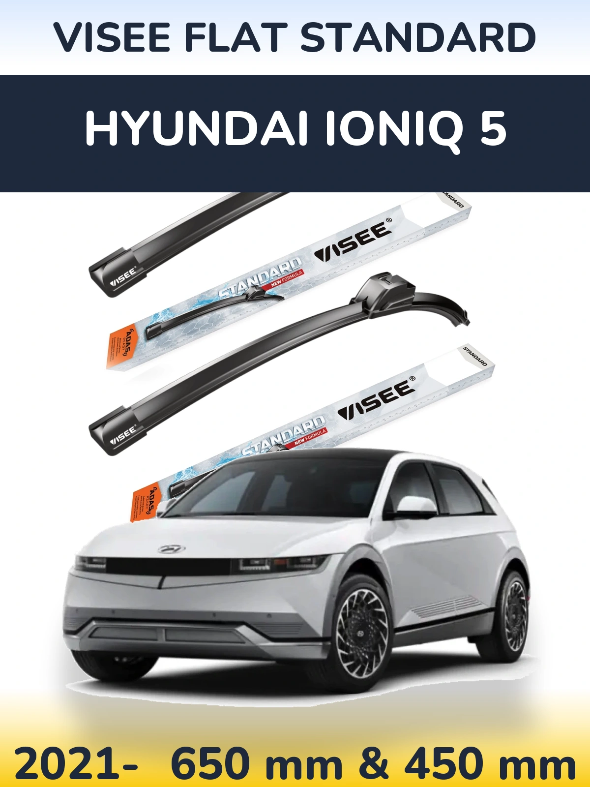 Front wiper blade set VISEE FLAT STANDARD 650 & 450 mm for Hyundai IONIQ 5 2021-2026