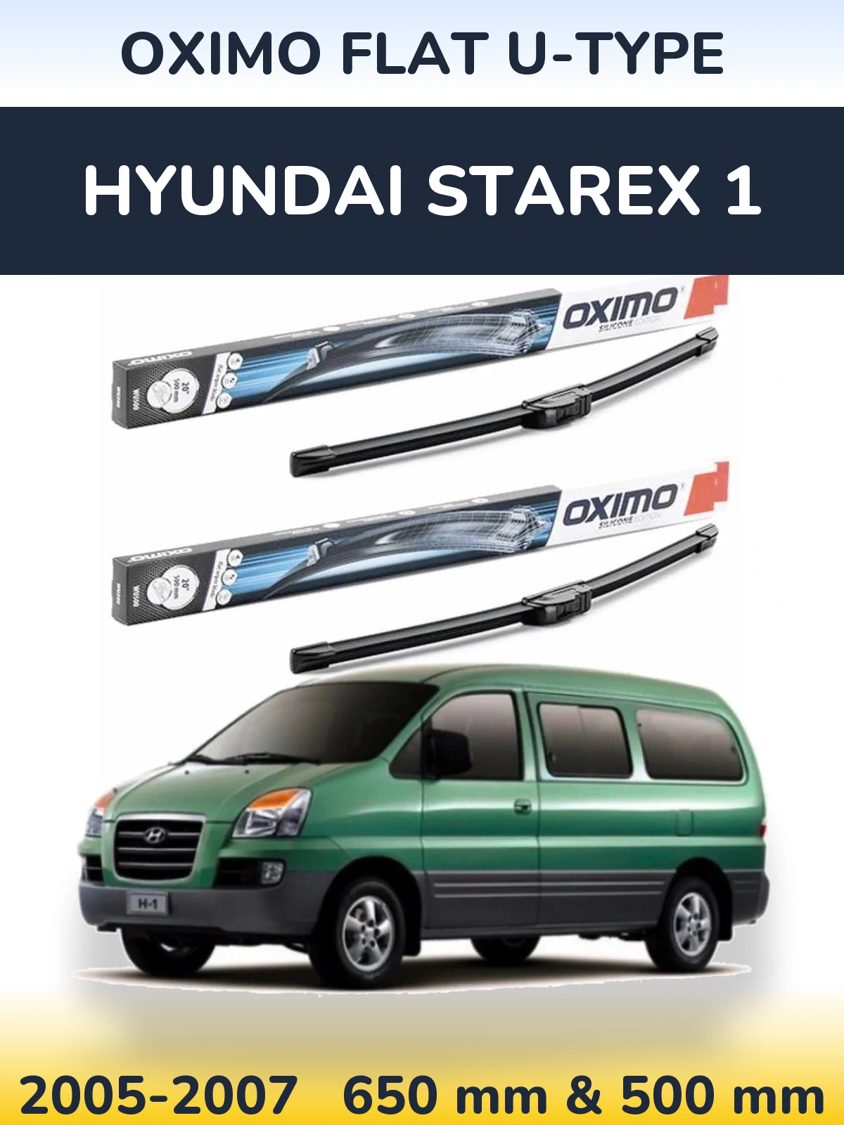 Komplet przednich wycieraczek Oximo Flat U-type 650 & 500 mm do Hyundai Starex 1 2005-2007