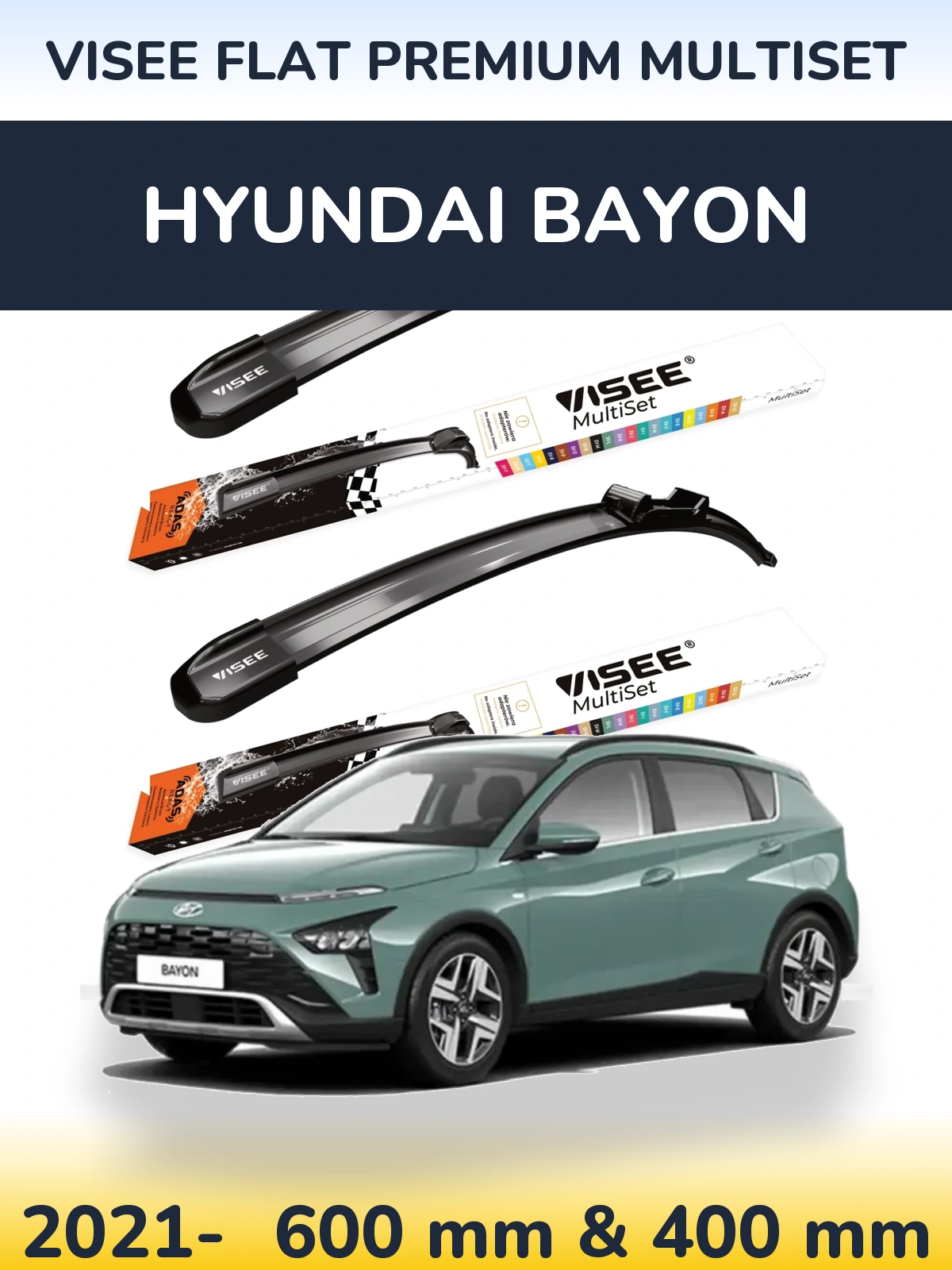 Front wiper blade set VISEE FLAT PREMIUM MultiSet 600 & 400 mm for Hyundai Bayon 2021-2026