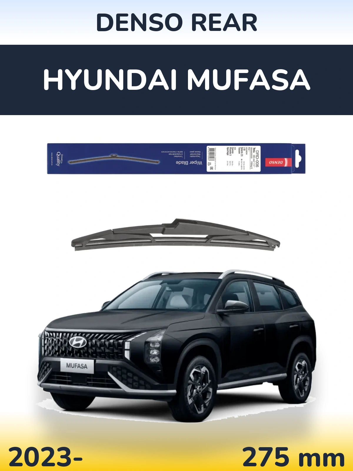 Tylna wycieraczka Denso Rear 275 mm do Hyundai Mufasa 2023-2026